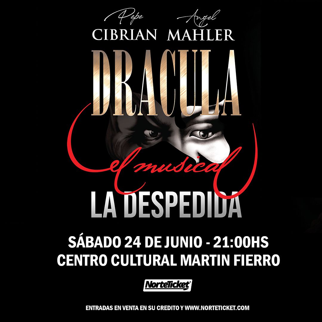 DRACULA EL MUSICAL - LA DESPEDIDA EN JUJUY