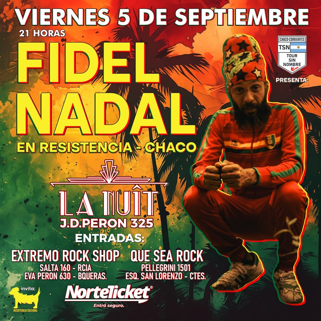 FIDEL NADAL EN RESISTENCIA