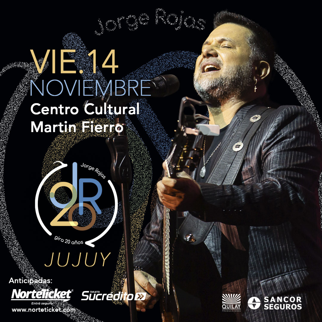JORGE ROJAS GIRA 20 AÑOS EN JUJUY
