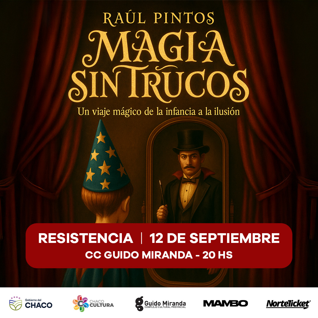 MAGIA SIN TRUCOS EN RESISTENCIA
