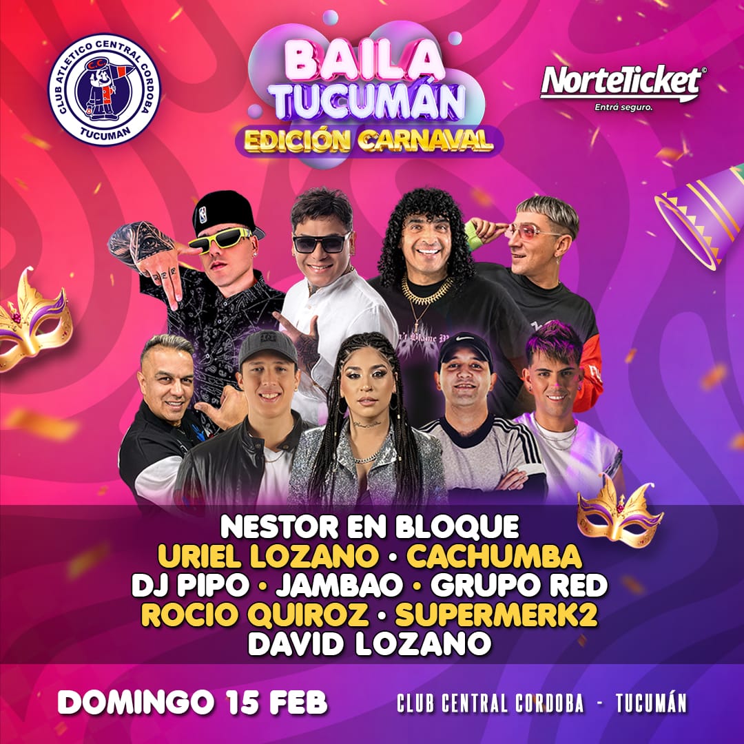 BAILA TUCUMAN EDICIÓN CARNAVAL